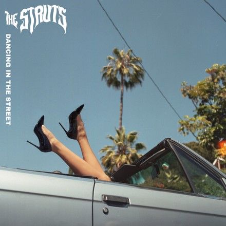 The Struts - Dancing In The Street cover art